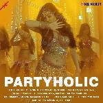 Partyholic - Swati Sharma Song Download