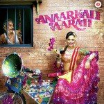 Anaarkali of Aarah - Swati Sharma Song Download