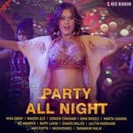 Party All Night - Swati Sharma Song Download